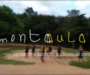 MONTAULAS: Cenas de Educação Audiovisual com crianças